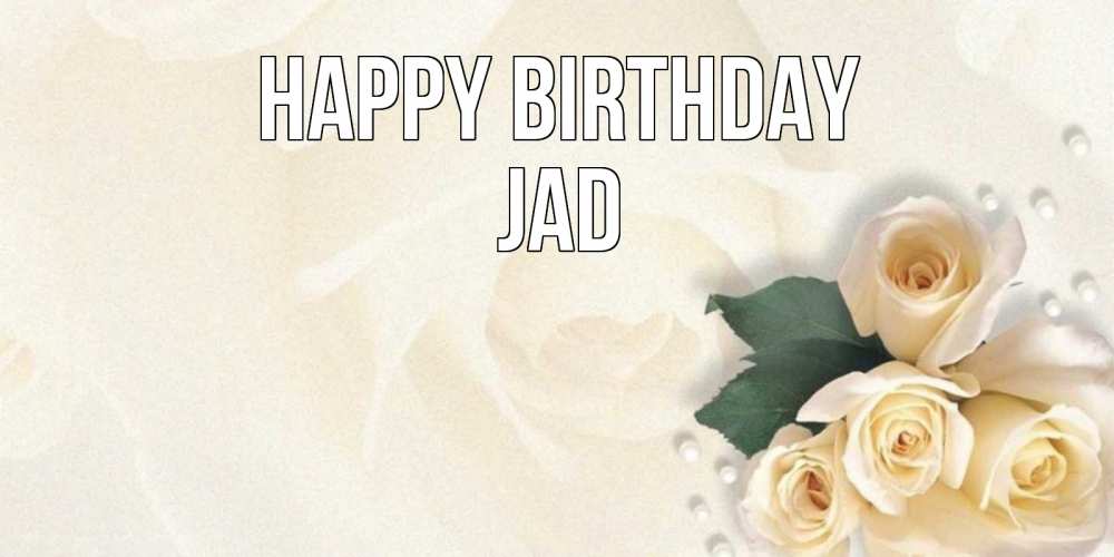Greetings card с именем, Jad Happy Birthday поздравления на день рождения с именем Greetings with text for free download 