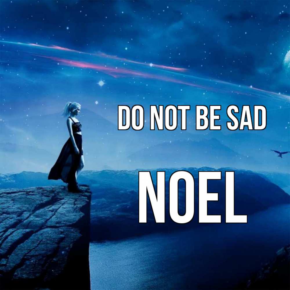 Greetings card с именем, Noel Do not be sad вода и скала Greetings with text for free download 