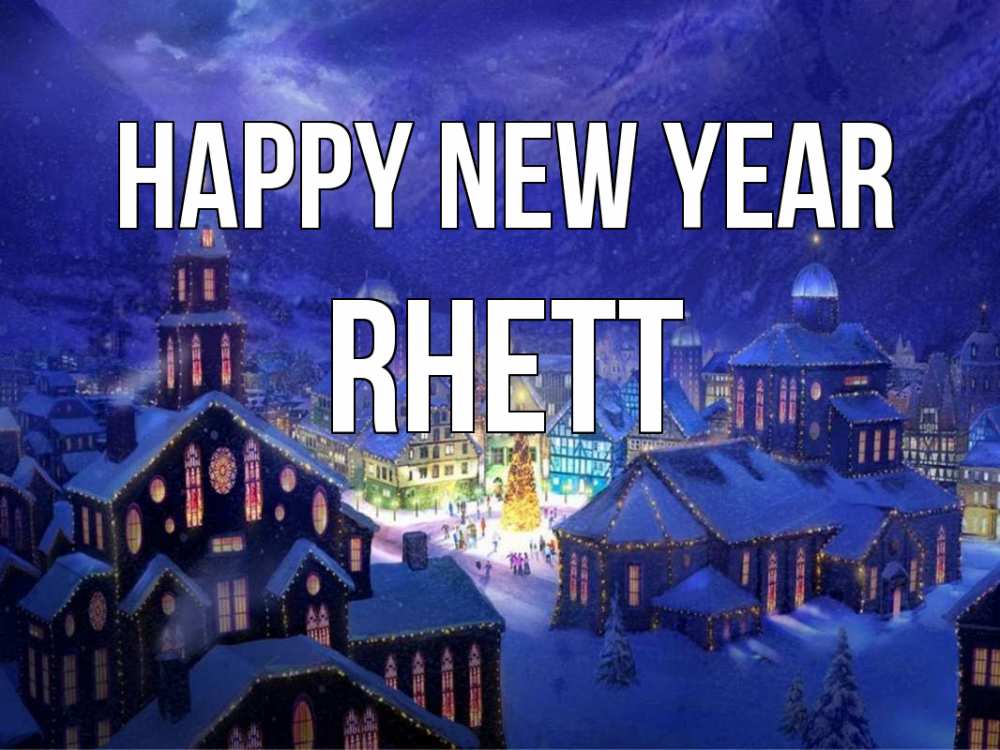 Greetings card с именем, Rhett Happy New Year новый год Greetings with text for free download 
