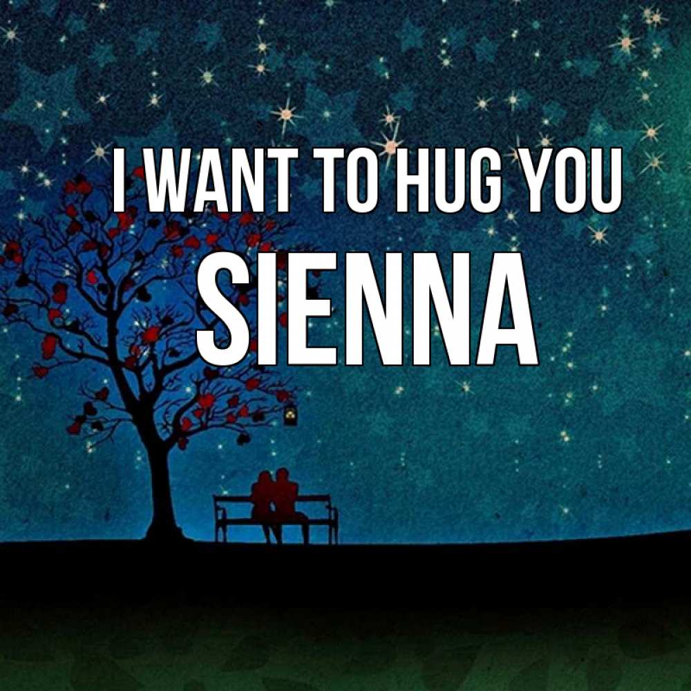Greetings card с именем, Sienna I want to hug you много звезд Greetings with text for free download 