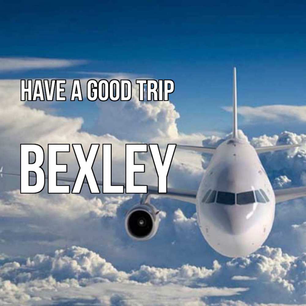 Greetings card с именем, Bexley Have a good trip голубое небо и белоснежный самолет Greetings with text for free download 