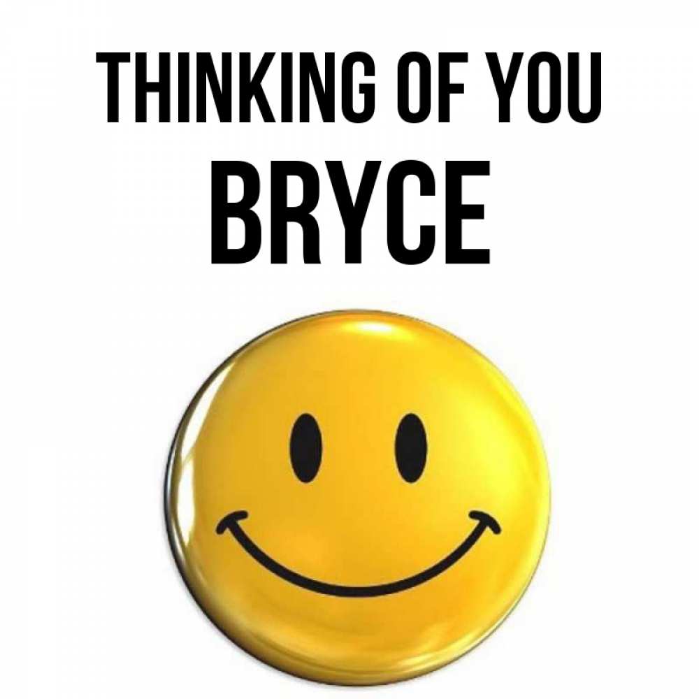Greetings card с именем, Bryce Thinking of you создать открытку с подписью своими руками Greetings with text for free download 