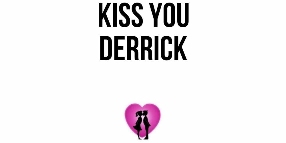 Greetings card с именем, Derrick Kiss you поцелуй Greetings with text for free download 