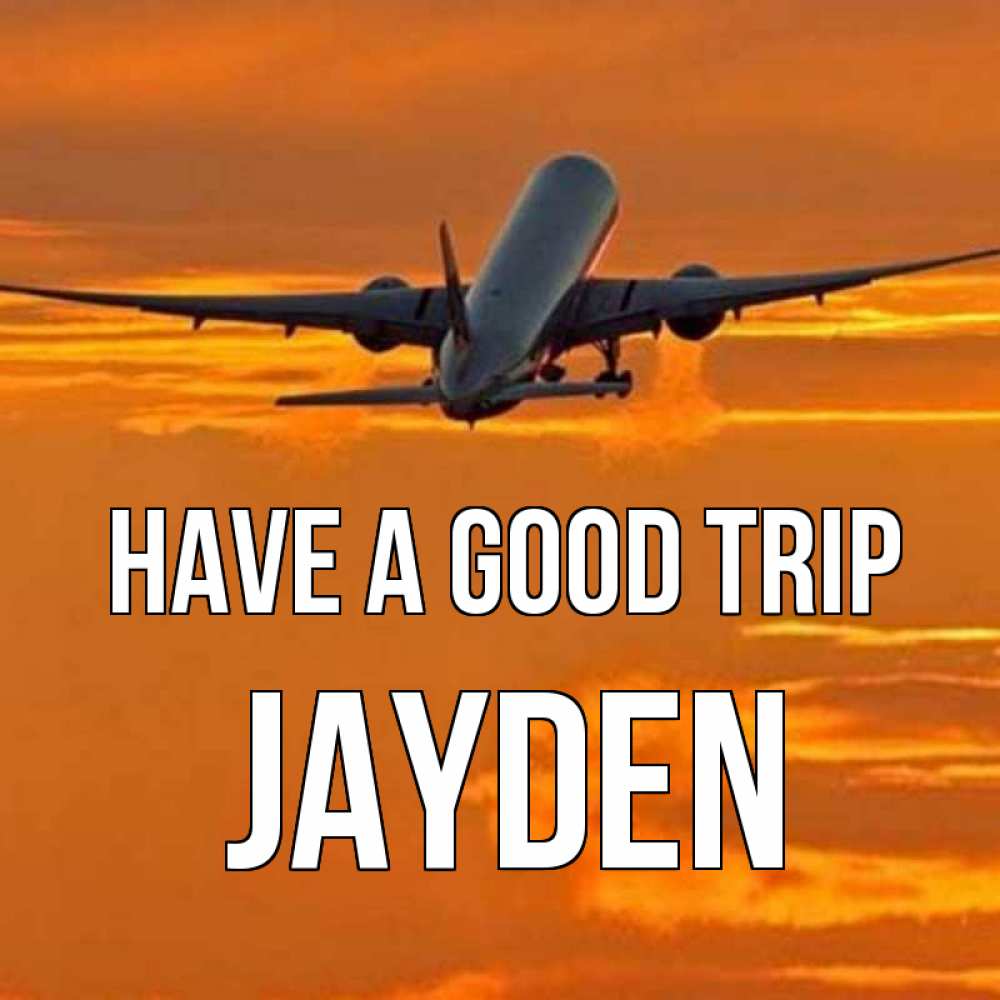Greetings card с именем, Jayden Have a good trip оранжевое небо Greetings with text for free download 