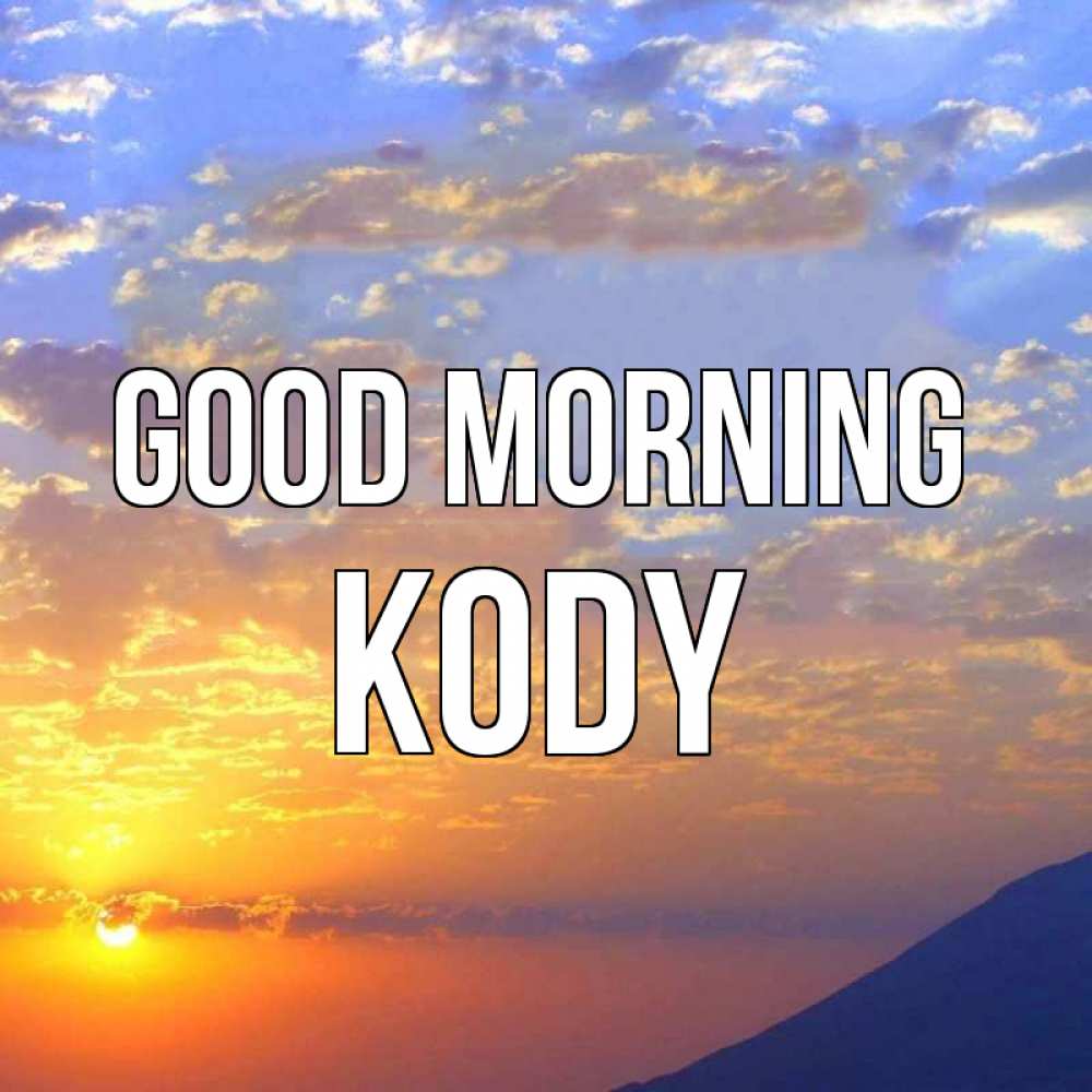 Greetings card с именем, Kody Good morning облака и солнце Greetings with text for free download 
