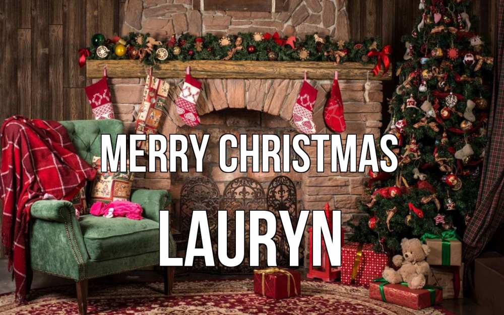 Greetings card с именем, Lauryn Merry Christmas рождество, камин, ель Greetings with text for free download 