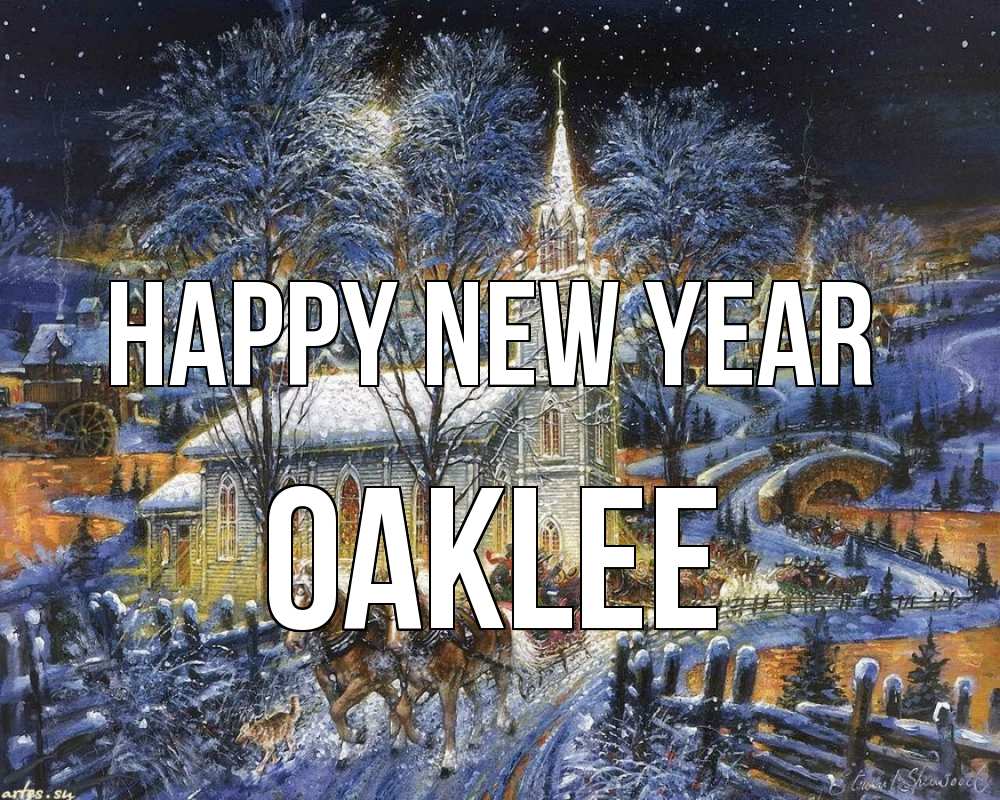 Greetings card с именем, Oaklee Happy New Year упряжка лошадей, лошади, новый год Greetings with text for free download 