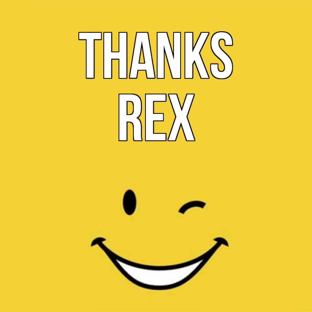Greetings card с именем, Rex Thanks благодарю и улыбаюсь Greetings with text for free download 