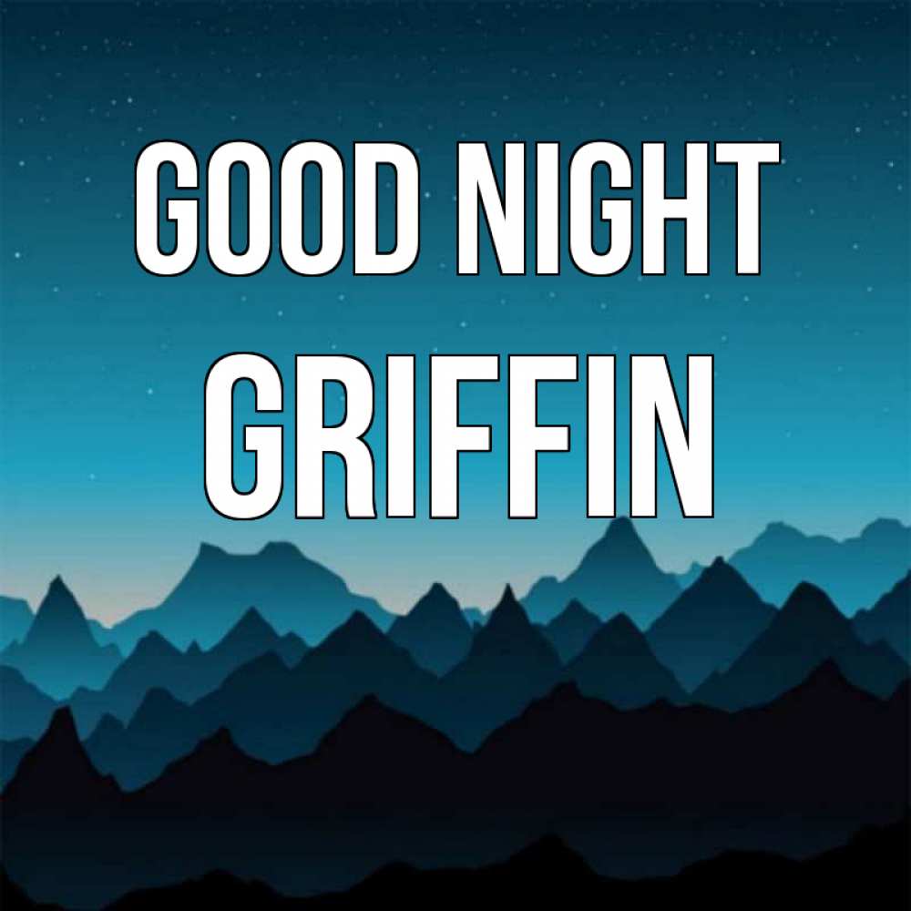 Greetings card с именем, Griffin Good night сладких снов звездное небо Greetings with text for free download 