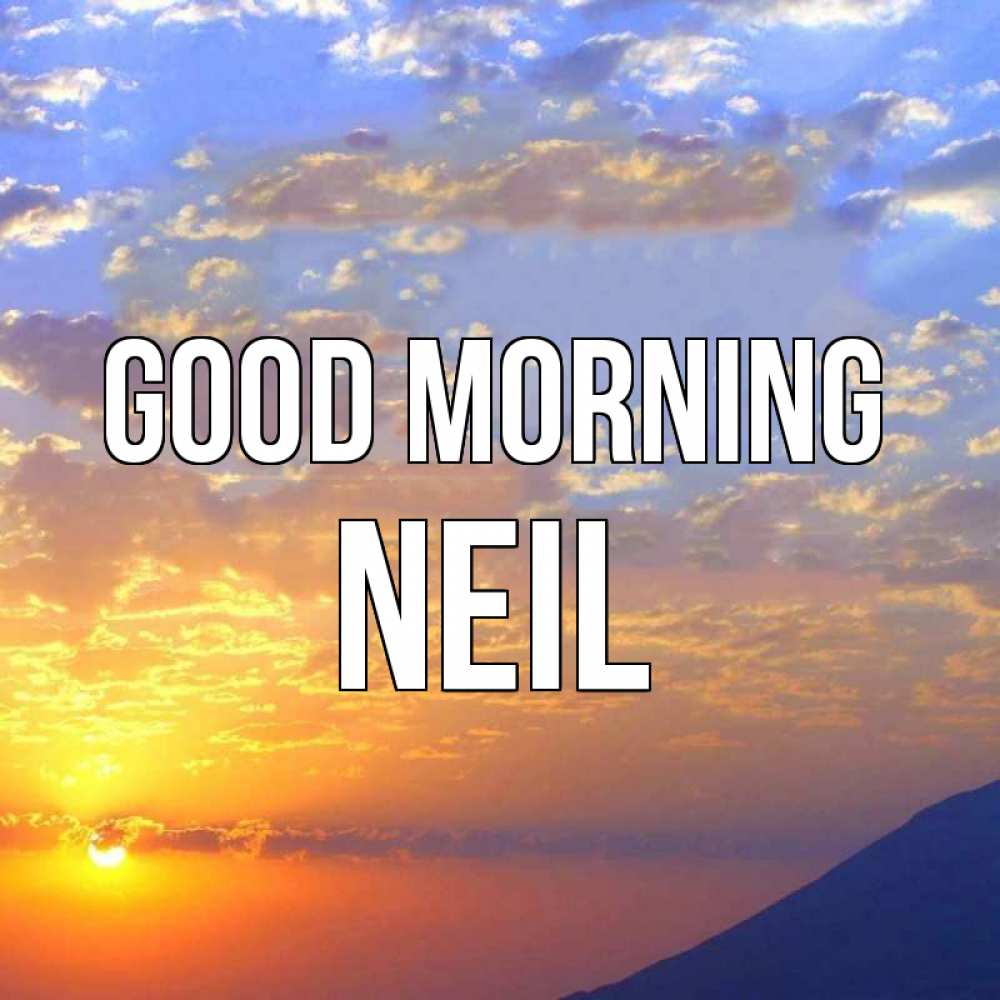 Greetings card с именем, Neil Good morning облака и солнце Greetings with text for free download 