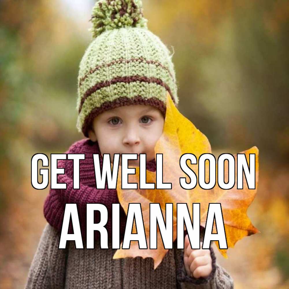 Greetings card с именем, Arianna Get well soon дышим свежим воздухом Greetings with text for free download 