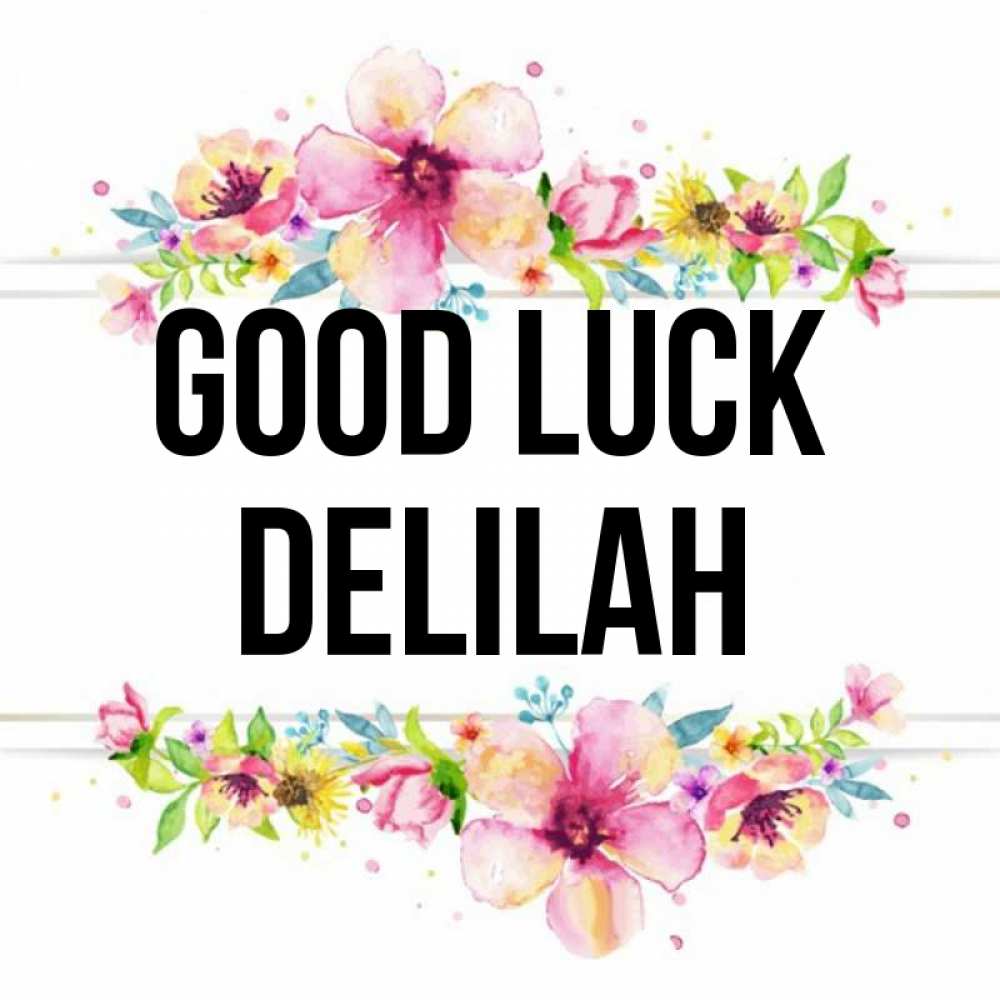 Greetings card с именем, Delilah Good luck пусть повезет 1 Greetings with text for free download 