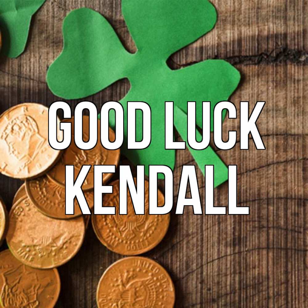 Greetings card с именем, Kendall Good luck деревянный фон Greetings with text for free download 