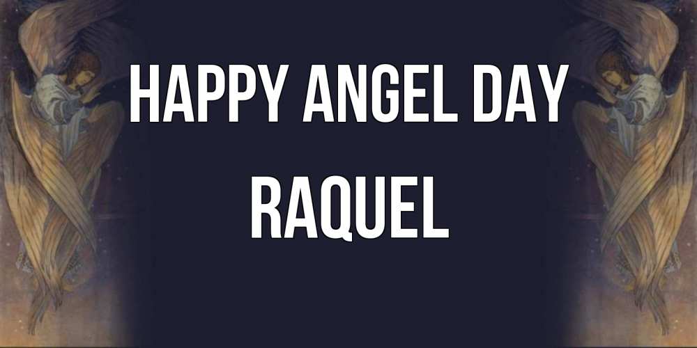 Greetings card с именем, Raquel happy angel day день ангела Greetings with text for free download 