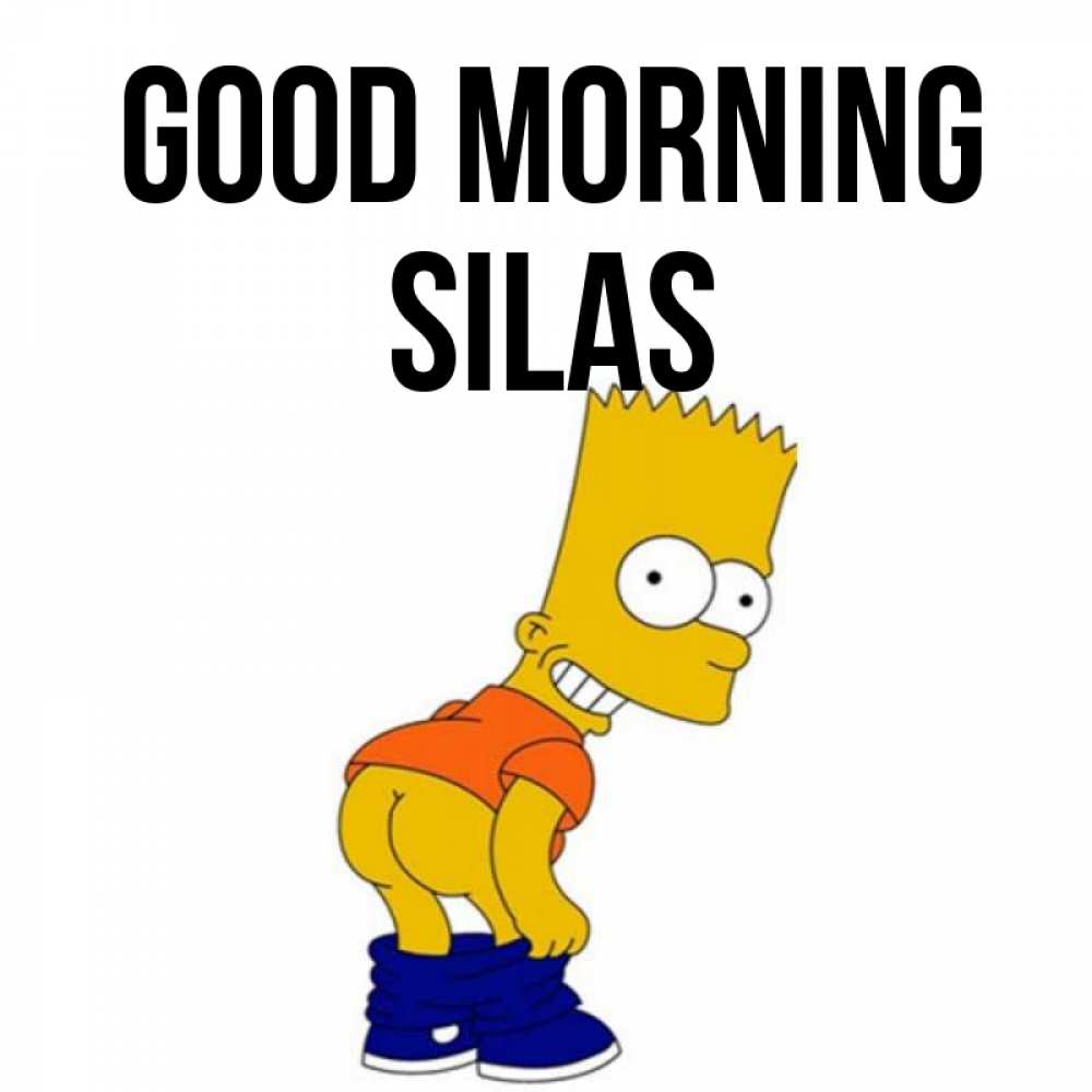 Greetings card с именем, Silas Good morning Открытки с Симпсонами Greetings with text for free download 