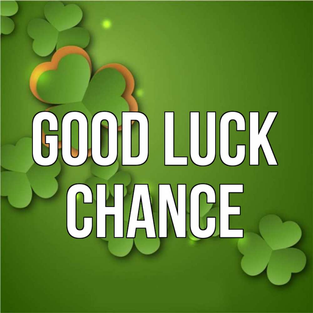 Greetings card с именем, Chance Good luck много трехлистных листочков клевера Greetings with text for free download 