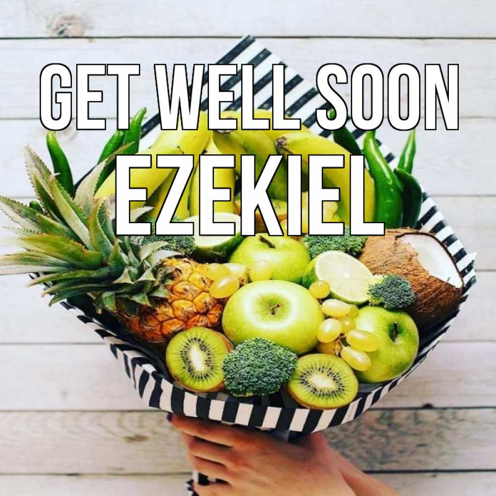 Greetings card с именем, Ezekiel Get well soon киви ананас кокос и бананы Greetings with text for free download 