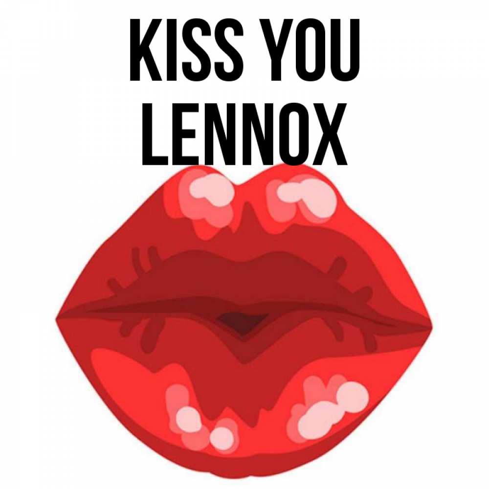 Greetings card с именем, Lennox Kiss you отправить открытку с поцелуем бесплатно и скачать для парня Greetings with text for free download 