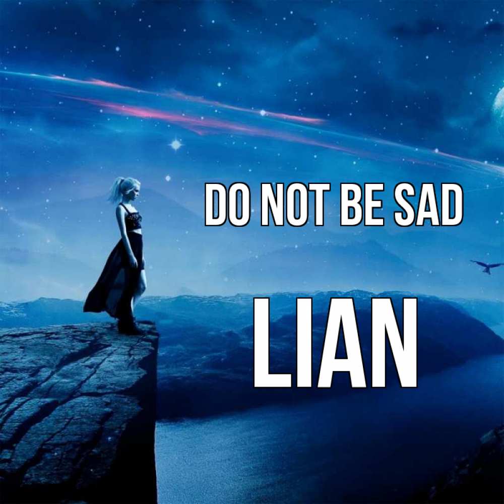 Greetings card с именем, Lian Do not be sad вода и скала Greetings with text for free download 