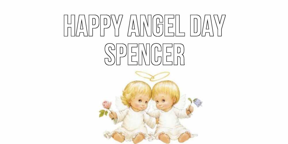 Greetings card с именем, Spencer happy angel day Два ребенка ангела Greetings with text for free download 