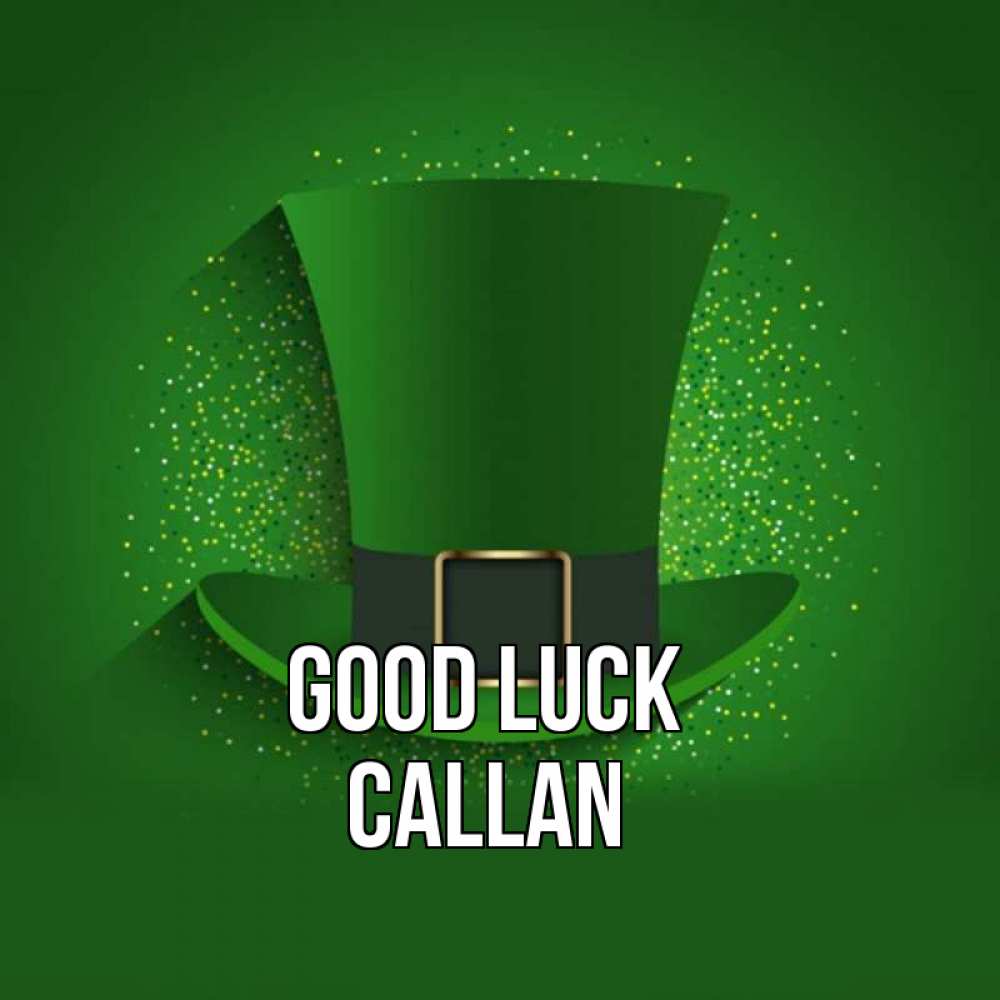 Greetings card с именем, Callan Good luck фокусник Greetings with text for free download 