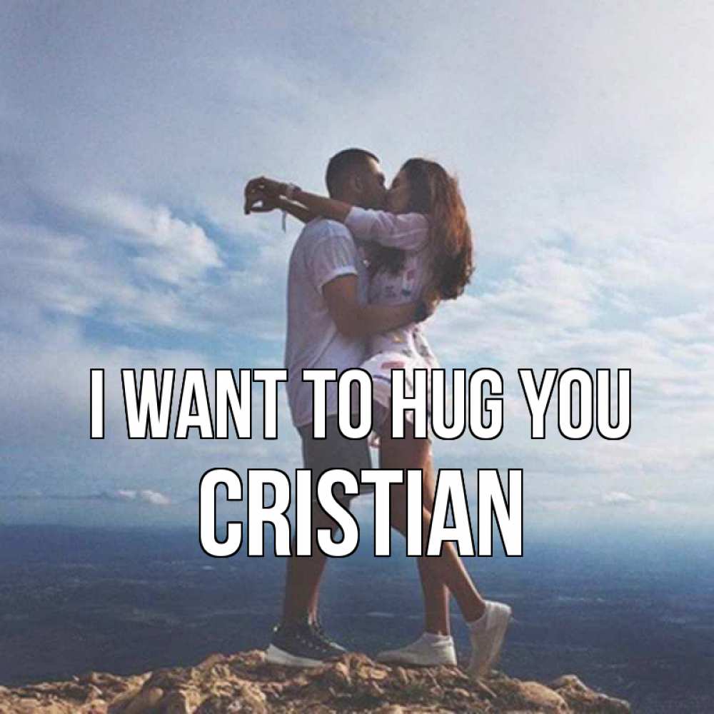 Greetings card с именем, Cristian I want to hug you Морской пейзаж Greetings with text for free download 