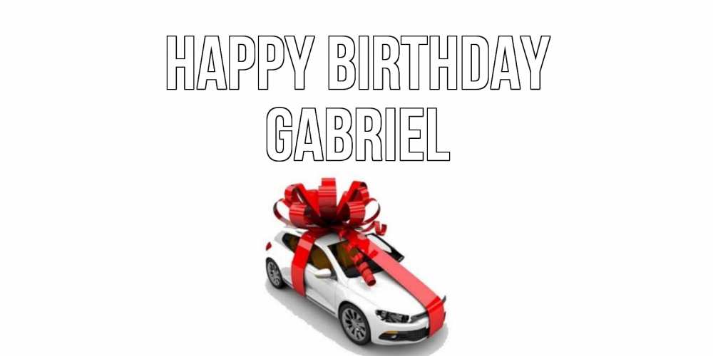 Greetings card с именем, Gabriel Happy Birthday машина, лента Greetings with text for free download 