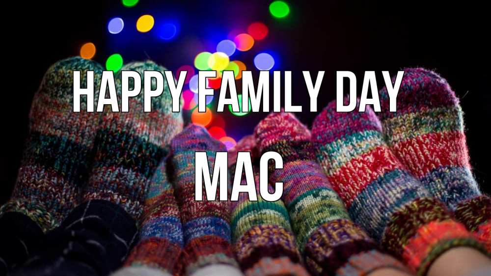 Greetings card с именем, Mac happy family day с днем семьи Greetings with text for free download 