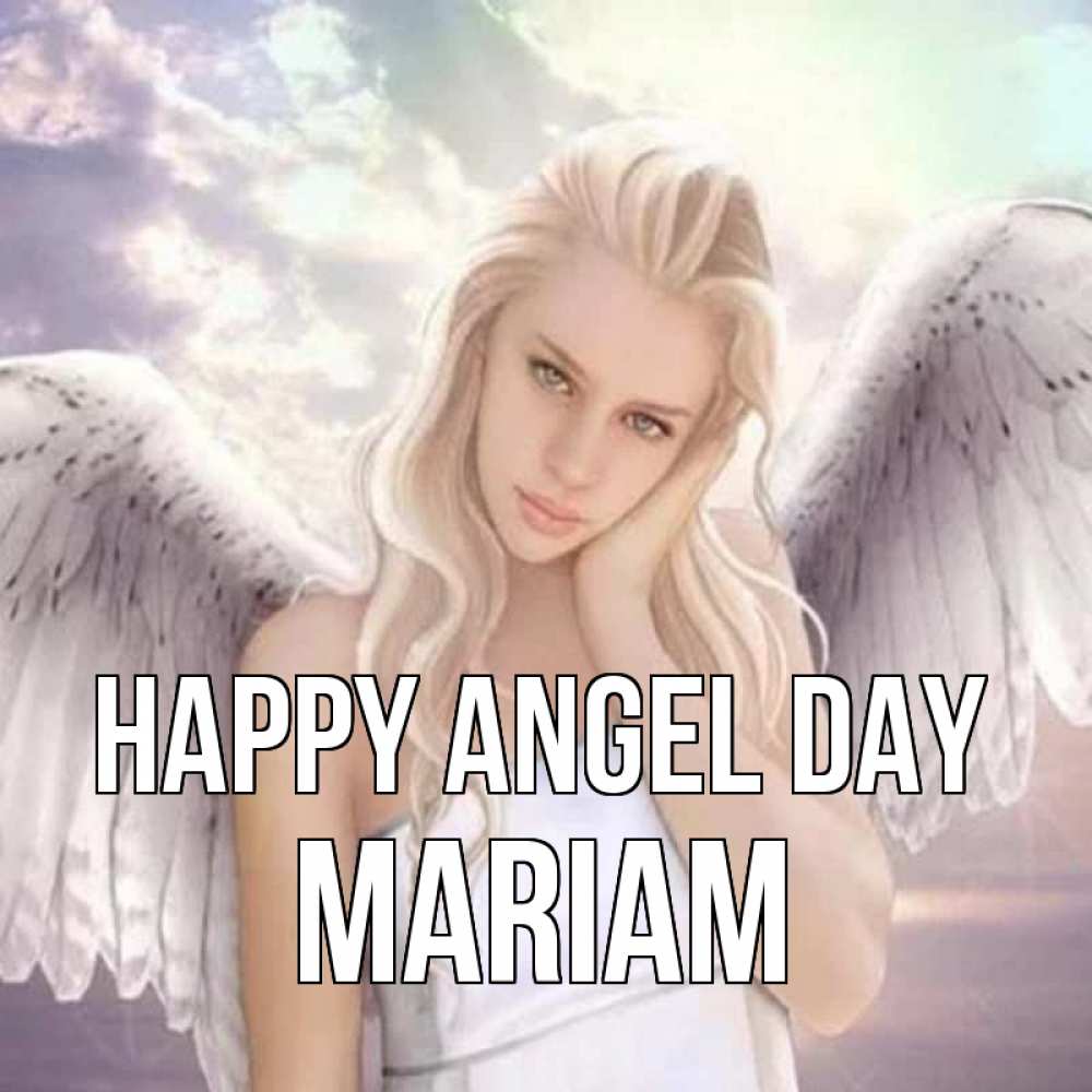 Greetings card с именем, Mariam happy angel day блондинка Greetings with text for free download 