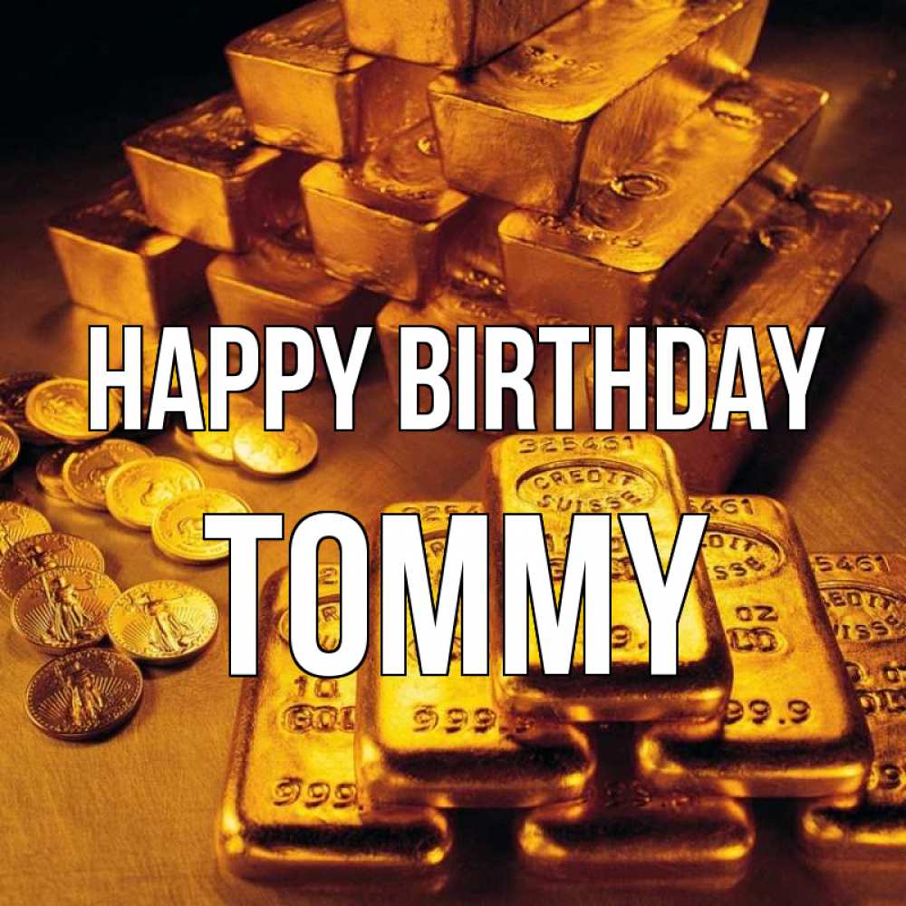 Greetings card с именем, Tommy Happy Birthday со слитками золота и золотыми монетами Greetings with text for free download 