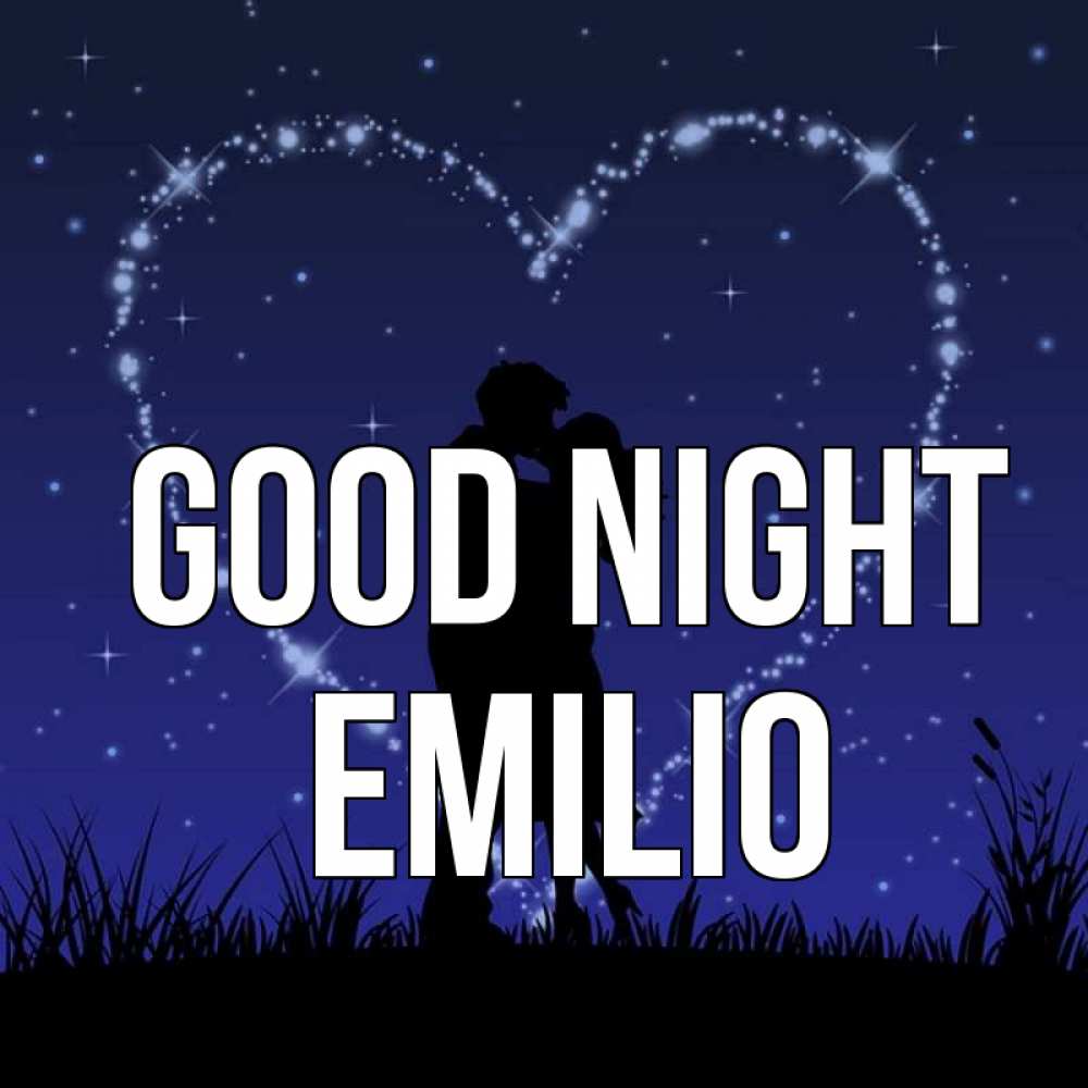 Greetings card с именем, Emilio Good night сладких снов Greetings with text for free download 
