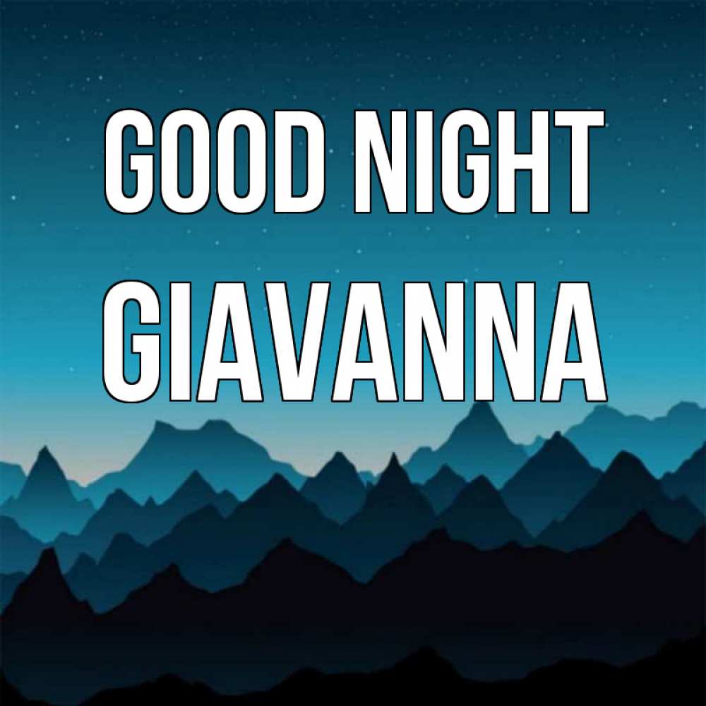 Greetings card с именем, Giavanna Good night сладких снов звездное небо Greetings with text for free download 