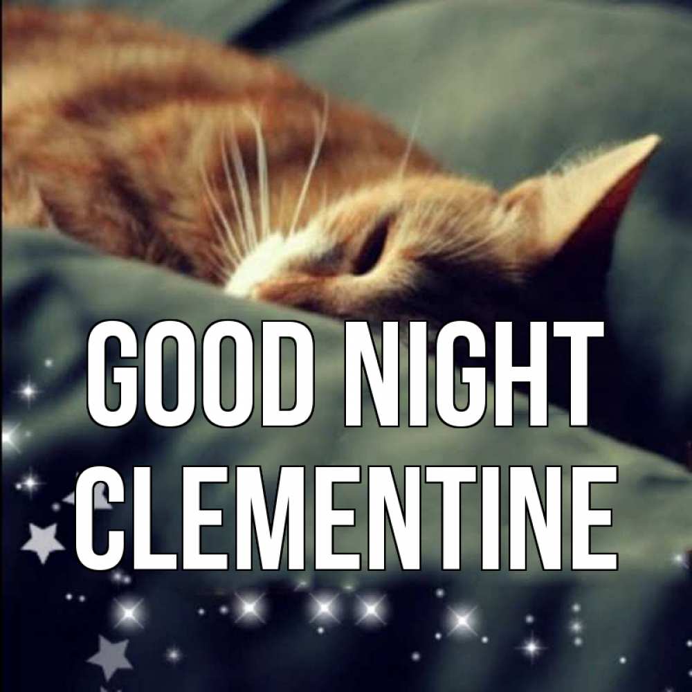 Greetings card с именем, Clementine Good night кроватка Greetings with text for free download 