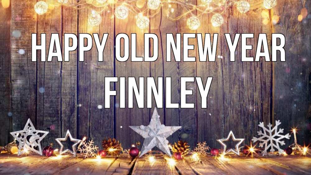 Greetings card с именем, Finnley Happy old new year новый год Greetings with text for free download 