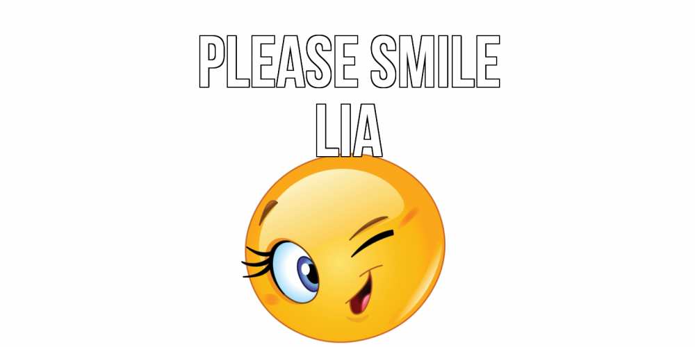 Greetings card с именем, Lia Please smile улыбка Greetings with text for free download 