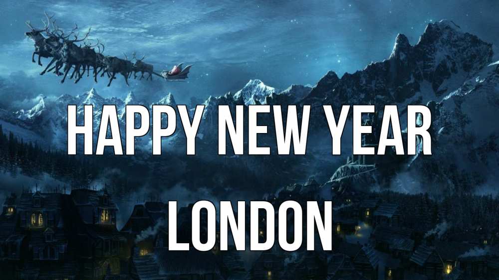 Greetings card с именем, London Happy New Year дед мороз олени Greetings with text for free download 