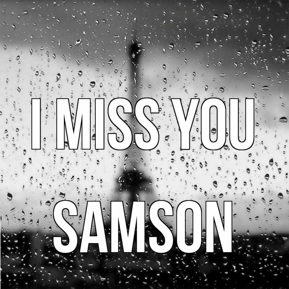 Greetings card с именем, Samson I miss you башня Greetings with text for free download 