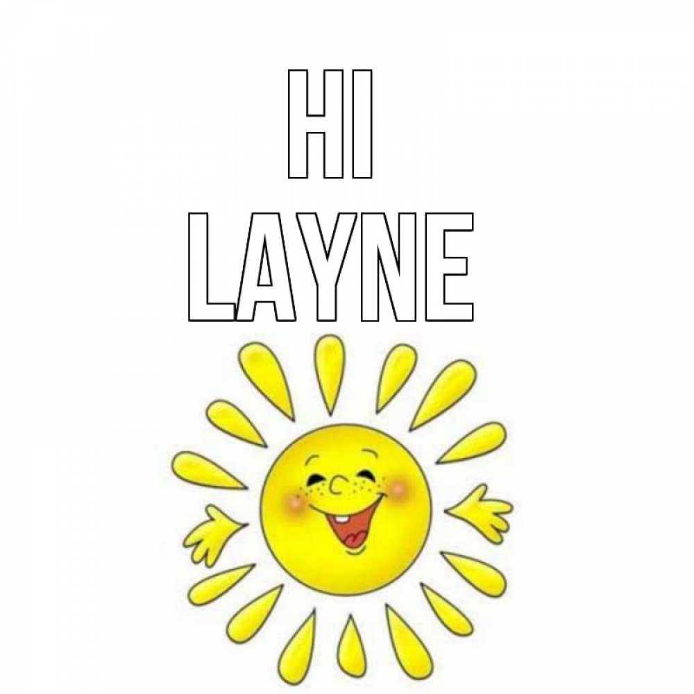 Greetings card с именем, Layne Hi солнце Greetings with text for free download 
