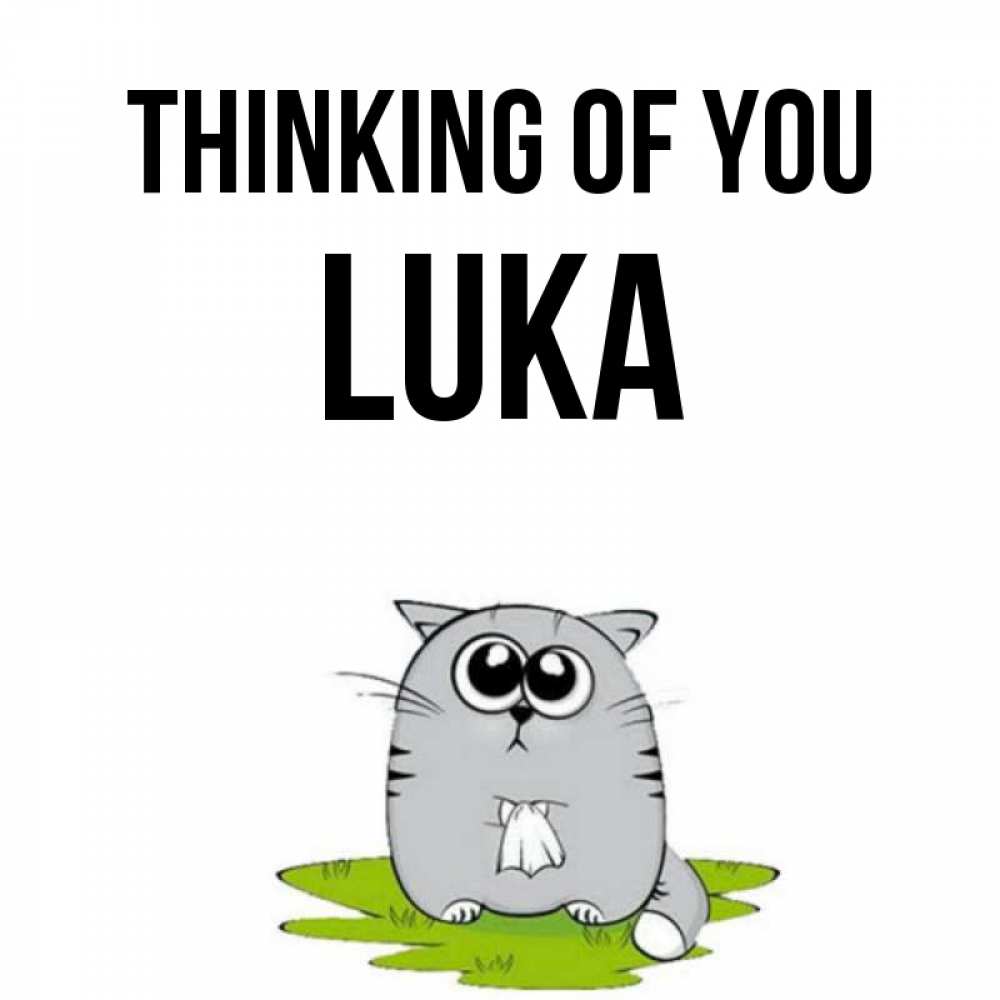 Greetings card с именем, Luka Thinking of you тоска с платочком Greetings with text for free download 