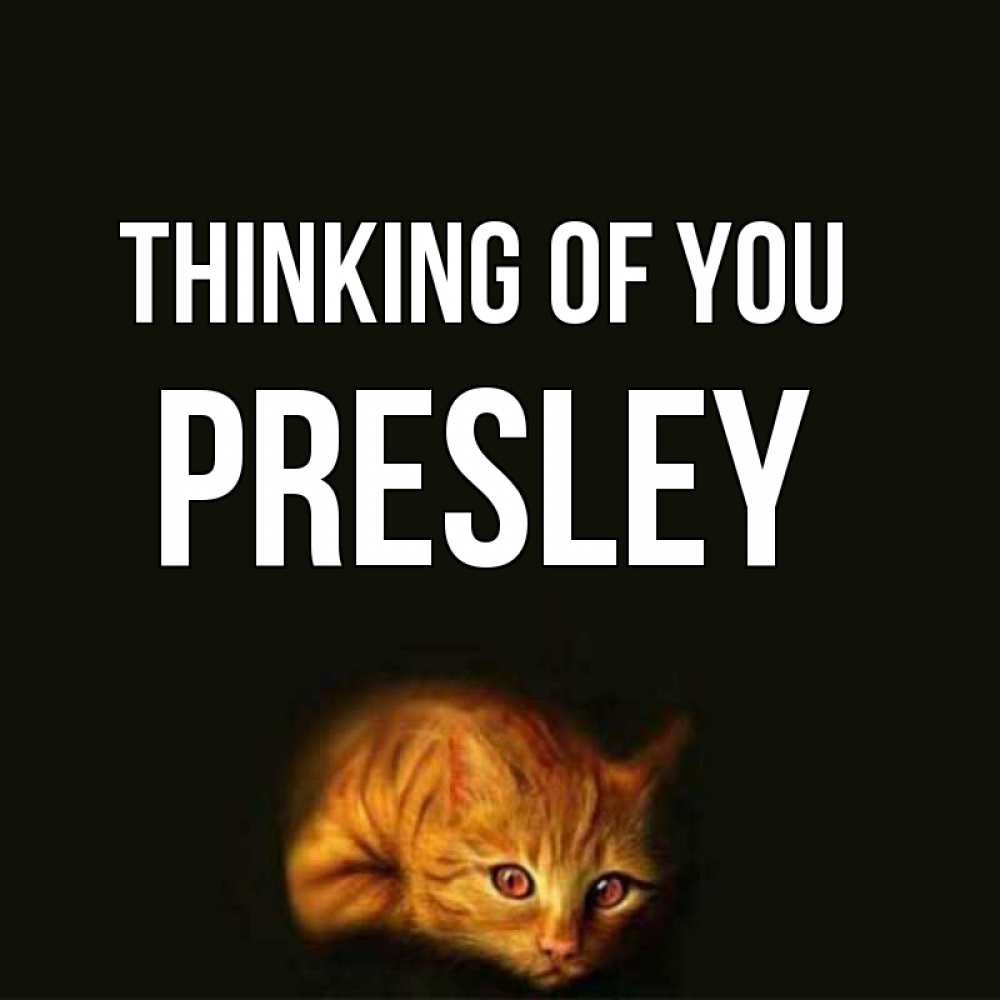 Greetings card с именем, Presley Thinking of you рыжий Greetings with text for free download 