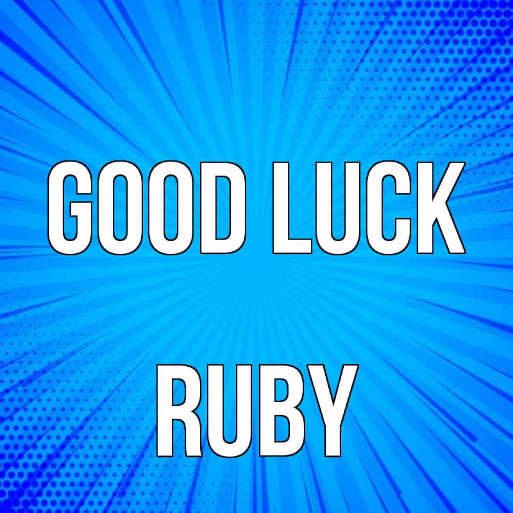 Greetings card с именем, Ruby Good luck на удачу Greetings with text for free download 
