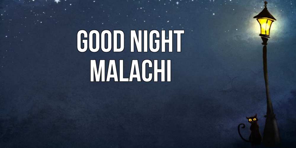 Greetings card с именем, Malachi Good night желтый фонарь на пустой улице Greetings with text for free download 