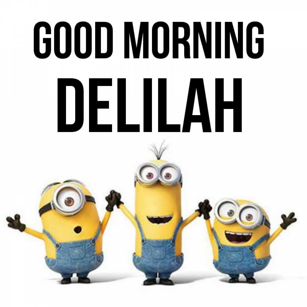 Greetings card с именем, Delilah Good morning бодренького утра Greetings with text for free download 