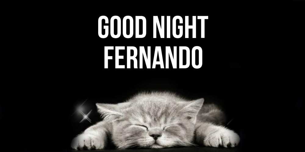 Greetings card с именем, Fernando Good night спящий котик Greetings with text for free download 
