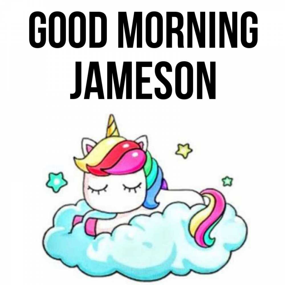 Greetings card с именем, Jameson Good morning радужное утро Greetings with text for free download 