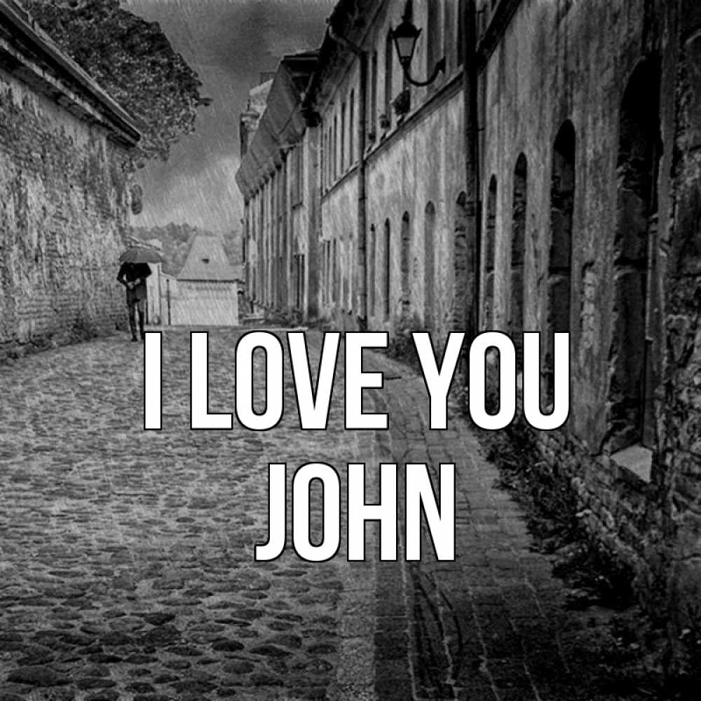 Greetings card с именем, John I love you зонт Greetings with text for free download 
