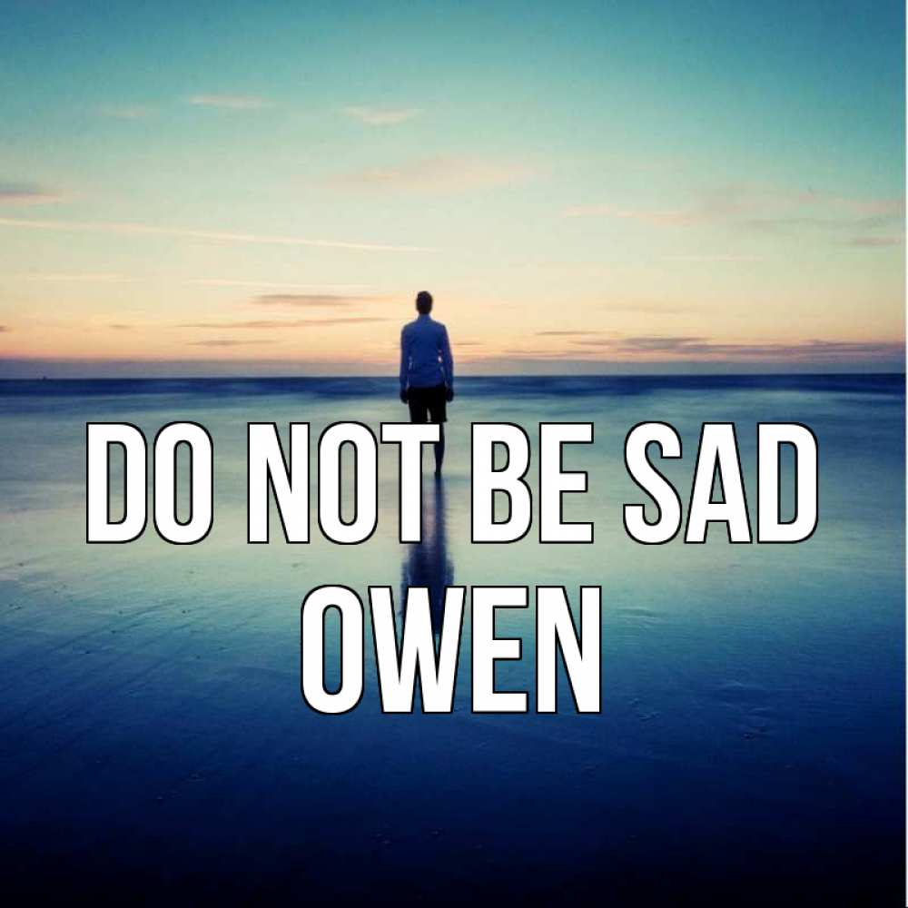 Greetings card с именем, Owen Do not be sad небо и гладь льда Greetings with text for free download 