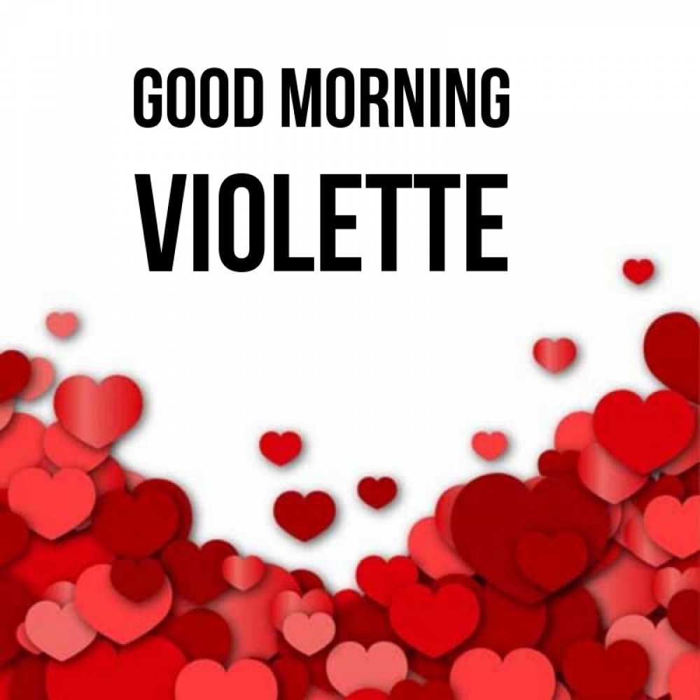 Greetings card с именем, Violette Good morning хорошего настроения Greetings with text for free download 