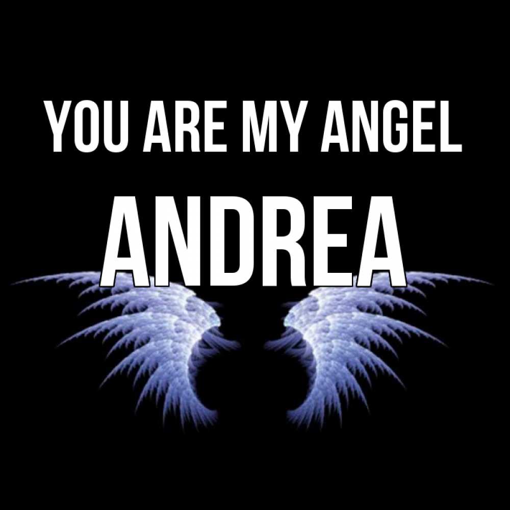 Greetings card с именем, Andrea You are my angel ангельские крылья на черном фоне Greetings with text for free download 