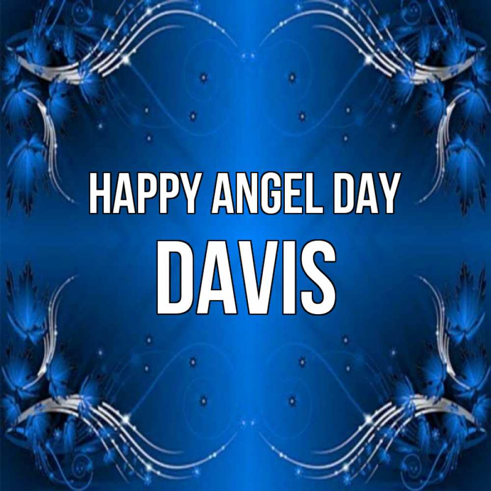 Greetings card с именем, Davis happy angel day красивая рамочка с узорами Greetings with text for free download 